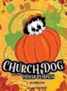 Tracy Mattes - Church Dog and the Prayer Pumpkin