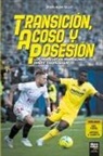 Jesús Alba Tello, Librofutbol. Com - Transición, acoso y posesión