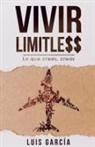Luis Garcia Ruiz - Vivir limitless
