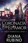 Diana Rubino - Coronada Por El Amor