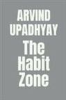 Arvind Upadhyay - The Habit Zone