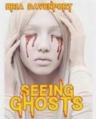 Bria Davenport - Seeing Ghosts