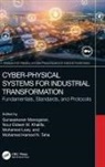 Gunasekaran Khalifa Manogaran, Nour Eldeen Mahmoud Khalifa, Mohamed Loey, Gunasekaran Manogaran, Mohamed Hamed N. Taha - Cyber-Physical Systems for Industrial Transformation