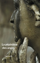 Franck Schrafstetter - La pépinière des anges