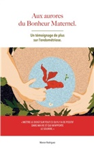 Manon Rodriguez - aux aurores du bonheur maternel