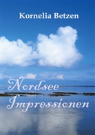 Ch Betzen, Christian Betzen, Kornelia Betzen, Donald Kulesza-Betzen - Nordsee-Impressionen