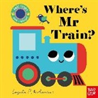 Ingela P Arrhenius - Where''s Mr Train?