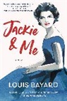 Louis Bayard, Bayard Louis - Jackie and Me