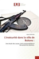 Alpha Munyaka - L'insécurité dans la ville de Bukavu :