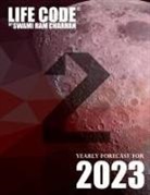 Swami Ram Charran - LIFECODE #2 YEARLY FORECAST FOR 2023 DURGA (COLOR EDITION)