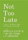 Rebecca Solnit, Solnit Rebecca, Thelma Young Lutunatabua, Young-Lutunatabua - Not Too Late