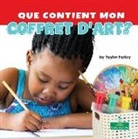 Taylor Farley - Que Contient Mon Coffret d'Art? (What Is in My Art Box?)