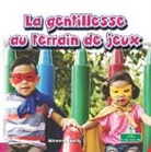 Miranda Kelly - La Gentillesse Au Terrain de Jeux (Playground Kindness)