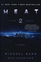 Meg Gardiner, Michael Mann - Heat 2