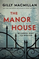 Gilly Macmillan - The Manor House