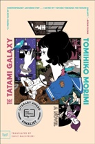 Tomihiko Morimi - The Tatami Galaxy