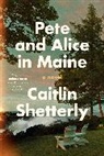 Caitlin Shetterly - Pete and Alice in Maine