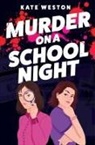 Kate Weston - Murder on a School Night
