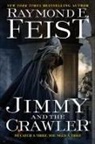Raymond E Feist, Raymond E. Feist - Jimmy and the Crawler
