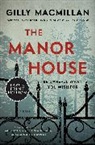 Gilly Macmillan - The Manor House