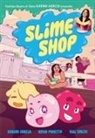 Karina Garcia, Kevin Panetta, Panetta Kevin, Niki Smith - Slime Shop