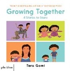Taro Gomi, Gomi Taro - Growing together : 4 stories to share