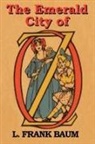 L. Frank Baum - The Emerald City of Oz