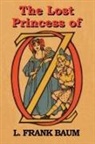 L. Frank Baum - The Lost Princess of Oz