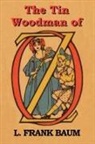 L. Frank Baum - The Tin Woodman of Oz