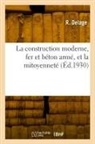 R. Delage, Delage-r - La construction moderne, fer et