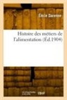 Émile Darenne, Darenne-e - Histoire des metiers de l