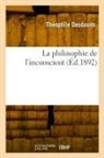 Théophile Desdouits, Desdouits-t - La philosophie de l inconscient