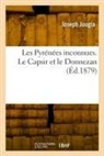 Joseph Jougla, Jougla-j - Les pyrenees inconnues. le capsir