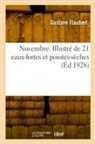 Gustave Flaubert, Flaubert-G - Novembre