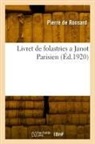 Pierre De Ronsard, De Ronsard-P - Livret de folastries a janot
