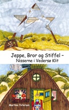 Martina Petersen - Jeppe, Bror og Stiffel