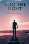 C. J. Askeland, B. C. - Into the Light
