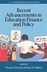 Thomas Downes, Kieran M. Killeen - Recent Advancements in Education Finance and Policy