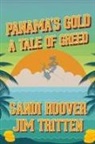 Sandi Hoover, Jim Tritten - Panama's Gold