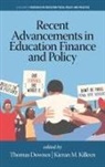 Thomas Downes, Kieran M. Killeen - Recent Advancements in Education Finance and Policy