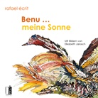 Rafael Écrit, Elisabeth Jarosch - Benu ... meine Sonne