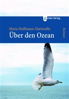 Maria Hoffmann-Dartevelle - Über den Ozean
