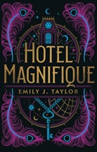 Emily J Taylor, Emily J. Taylor - Hotel Magnifique