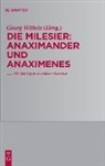 Georg Wöhrle - Die Milesier - Band 2: Anaximander und Anaximenes