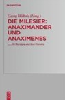 Georg Wöhrle - Die Milesier - Band 2: Anaximander und Anaximenes
