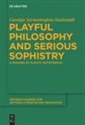 Georgia Sermamoglou-Soulmaidi - Playful Philosophy and Serious Sophistry