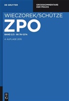 A Schütze, Rolf A. Schütze, Stefan Smid, Bernhard Wieczorek - Zivilprozessordnung und Nebengesetze - Band 2/2: §§ 78-127a
