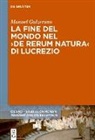 Manuel Galzerano - La fine del mondo nel 'De rerum natura' di Lucrezio