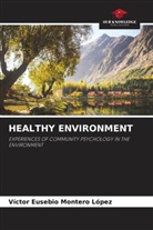 Víctor Eusebio Montero López - HEALTHY ENVIRONMENT