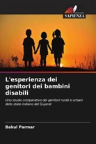 Bakul Parmar - L'esperienza dei genitori dei bambini disabili